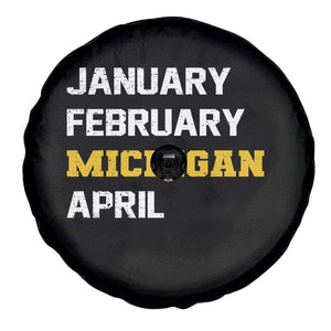 January February Michigan April Spare Tire Cover Basketball Game Day TS11 Print Your Wear