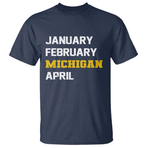 January February Michigan April T Shirt Basketball Game Day TS11 Navy Print Your Wear