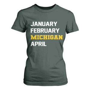 January February Michigan April T Shirt For Women Basketball Game Day TS11 Dark Forest Green Print Your Wear