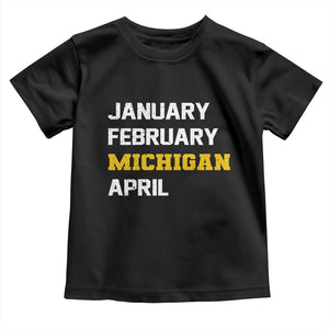 January February Michigan April Toddler T Shirt Basketball Game Day TS11 Black Print Your Wear