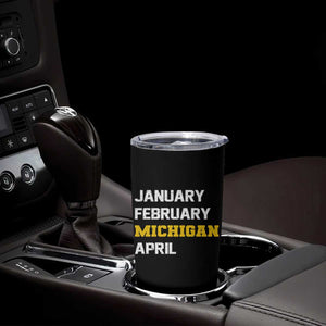 January February Michigan April Tumbler Cup Basketball Game Day TS11 Print Your Wear