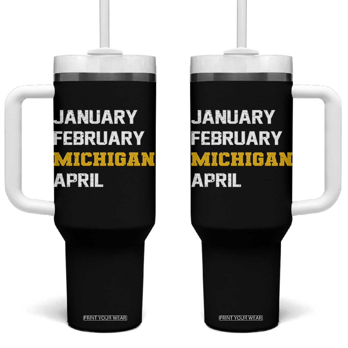 January February Michigan April Tumbler With Handle Basketball Game Day TS11 One Size: 40 oz Black Print Your Wear