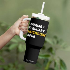 January February Michigan April Tumbler With Handle Basketball Game Day TS11 Print Your Wear