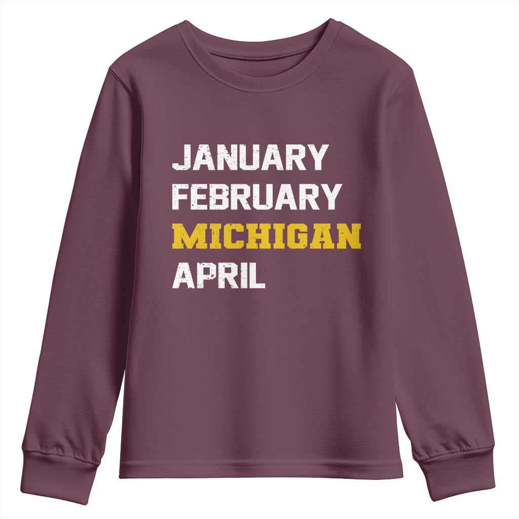 January February Michigan April Youth Sweatshirt Basketball Game Day TS11 Maroon Print Your Wear