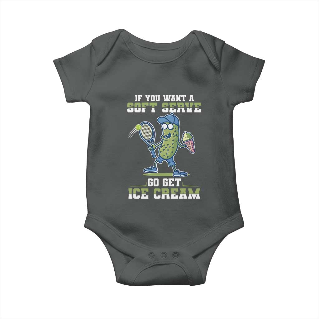 Funny Pickeball Baby Onesie If You Want A Soft Serve Go Get Ice Cream Paddle TS11 Dark Heather Print Your Wear
