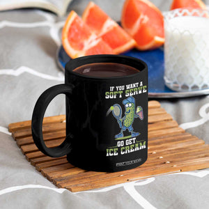 Funny Pickeball Coffee Mug If You Want A Soft Serve Go Get Ice Cream Paddle TS11 Print Your Wear