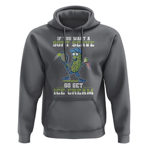 Funny Pickeball Hoodie If You Want A Soft Serve Go Get Ice Cream Paddle TS11 Charcoal Print Your Wear