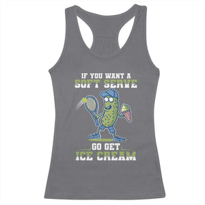 Funny Pickeball Racerback Tank Top If You Want A Soft Serve Go Get Ice Cream Paddle TS11 Charcoal Print Your Wear