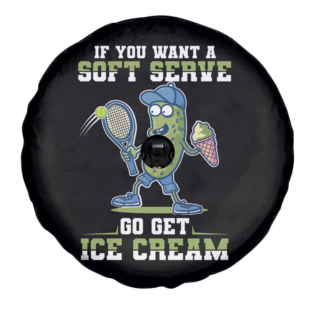 Funny Pickeball Spare Tire Cover If You Want A Soft Serve Go Get Ice Cream Paddle TS11 Print Your Wear