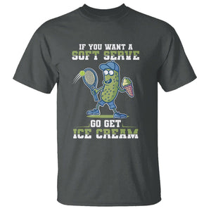Funny Pickeball T Shirt If You Want A Soft Serve Go Get Ice Cream Paddle TS11 Dark Heather Print Your Wear