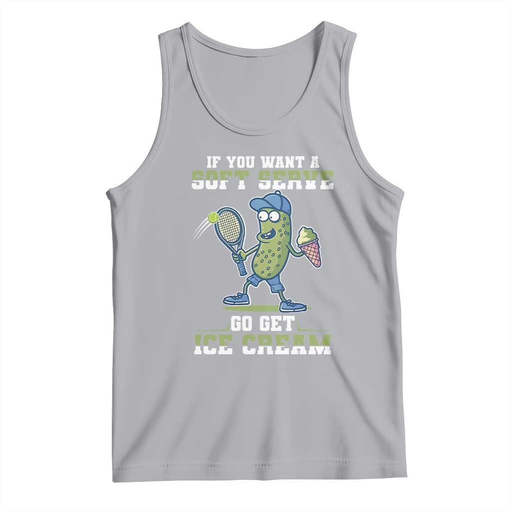 Funny Pickeball Tank Top If You Want A Soft Serve Go Get Ice Cream Paddle TS11 Athletic Heather Print Your Wear