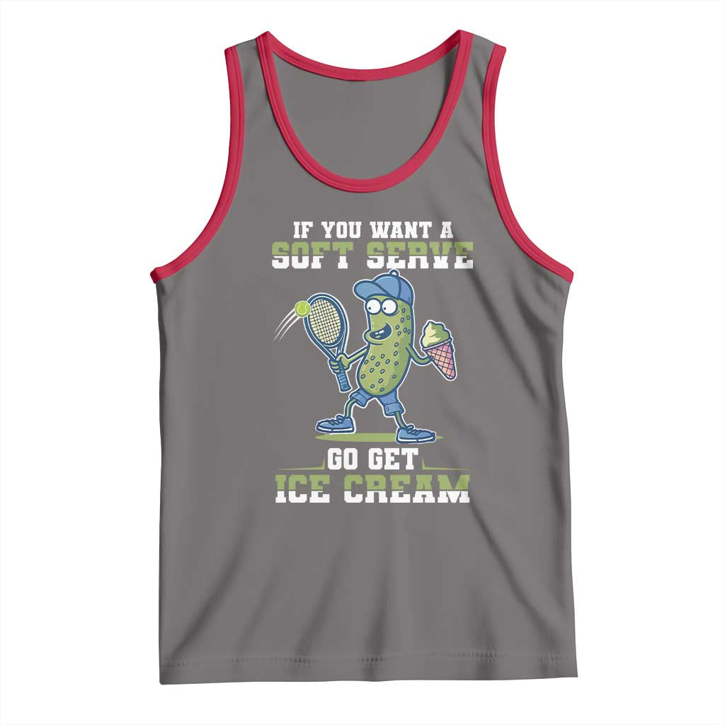 Funny Pickeball Tank Top If You Want A Soft Serve Go Get Ice Cream Paddle TS11 Deep Heather Red Print Your Wear