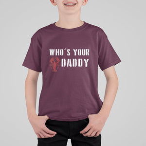 Funny Crawfish T Shirt For Kid Who's Your Craw Daddy Vintage Gift For Men TS11 Maroon Print Your Wear