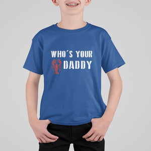 Funny Crawfish T Shirt For Kid Who's Your Craw Daddy Vintage Gift For Men TS11 Royal Blue Print Your Wear