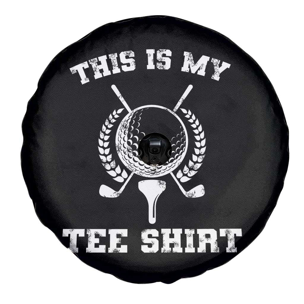 Golf Lover Spare Tire Cover This Is My Tee Shirt Golfing Player TS11 Print Your Wear