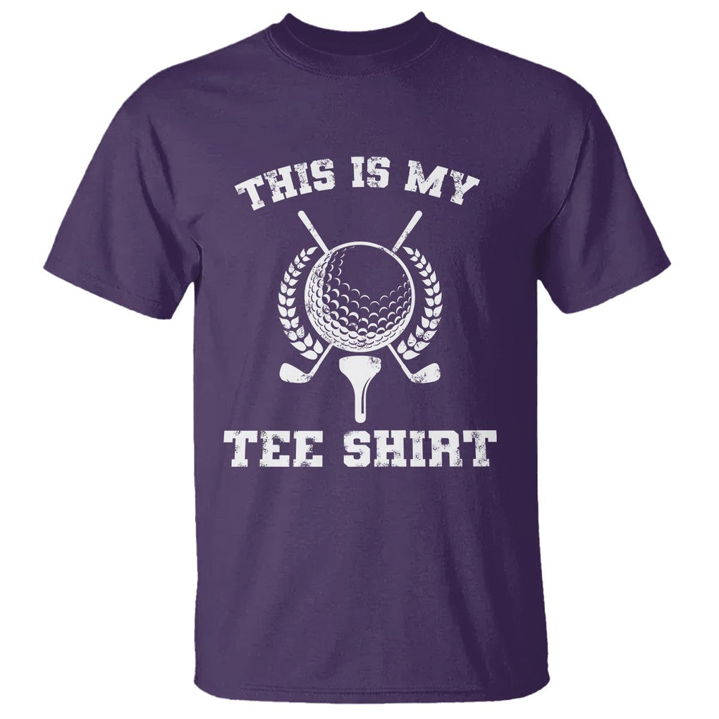 Golf Lover T Shirt This Is My Tee Shirt Golfing Player TS11 Purple Print Your Wear