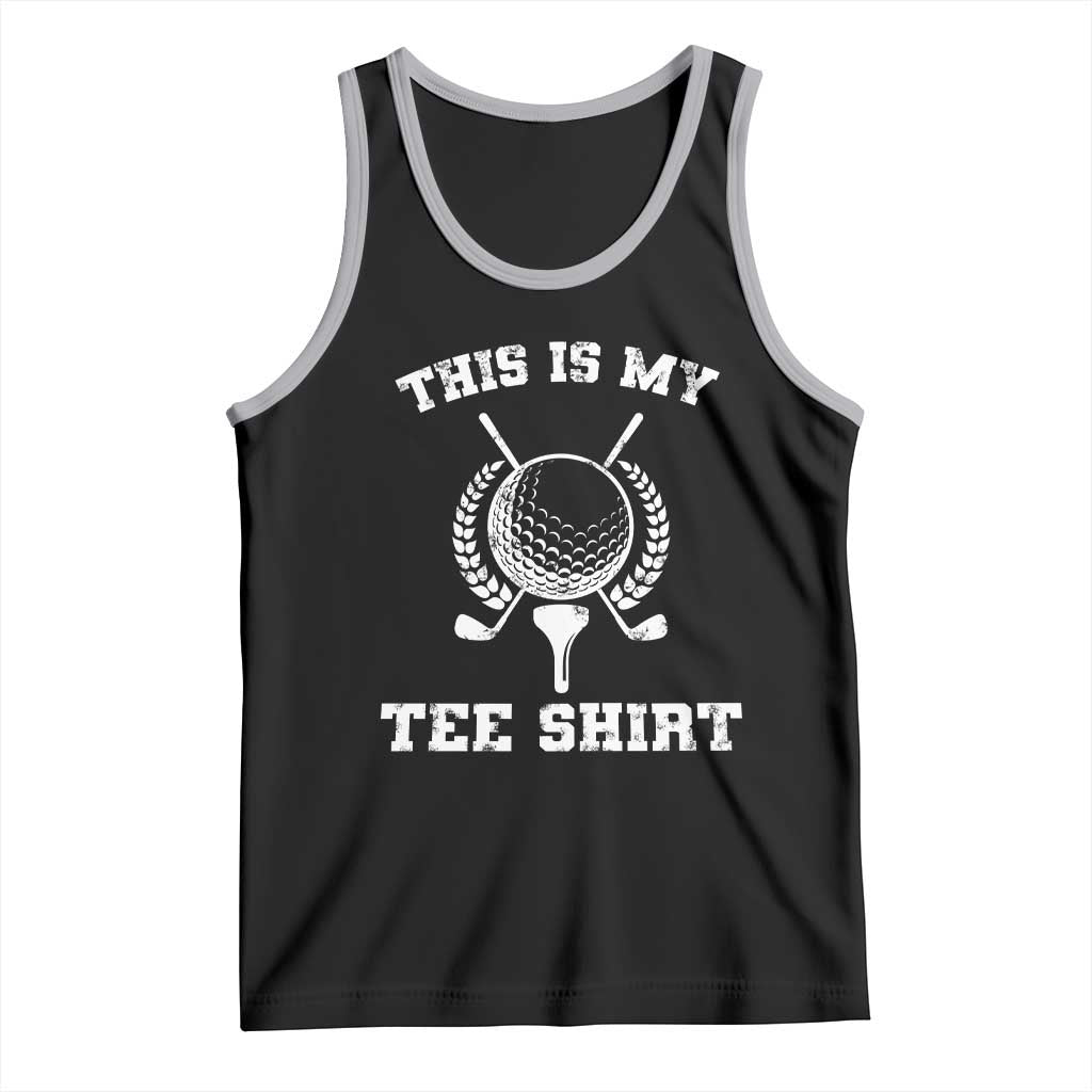 Golf Lover Tank Top This Is My Tee Shirt Golfing Player TS11 Black Athletic Heather Print Your Wear