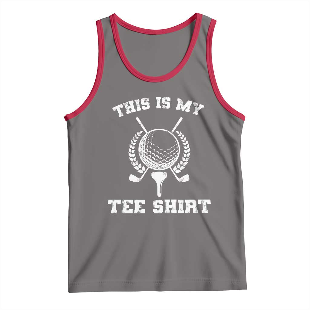 Golf Lover Tank Top This Is My Tee Shirt Golfing Player TS11 Deep Heather Red Print Your Wear