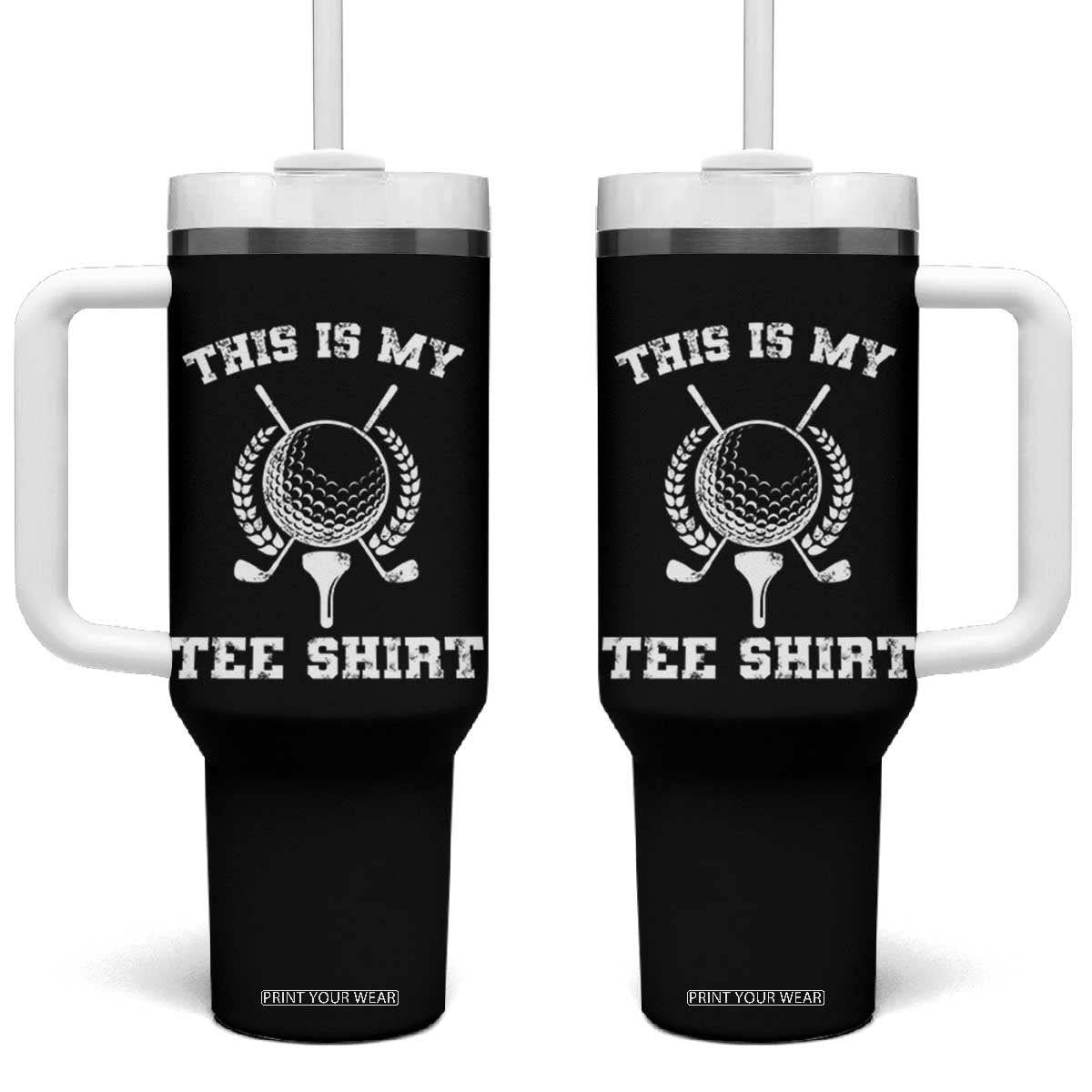 Golf Lover Tumbler With Handle This Is My Tee Shirt Golfing Player TS11 One Size: 40 oz Black Print Your Wear
