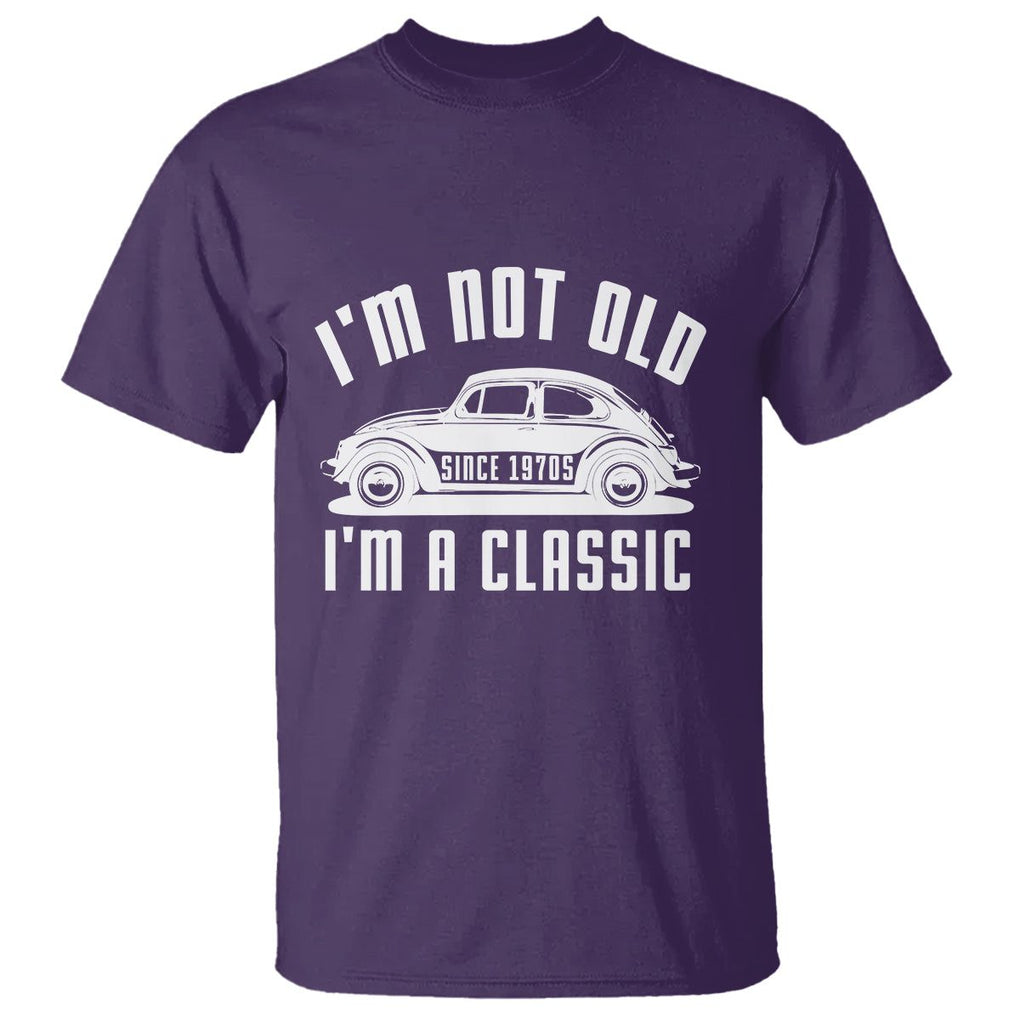 Vintage Car T Shirt I'm Not Old I'm Classic Fathers' s Day TS11 Purple Print Your Wear