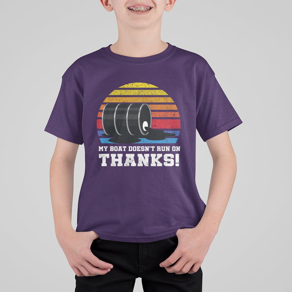 Funny Watercraft T Shirt For Kid My Boat Doesn't Run On Thanks Expensive Gas Joke TS11 Purple Print Your Wear