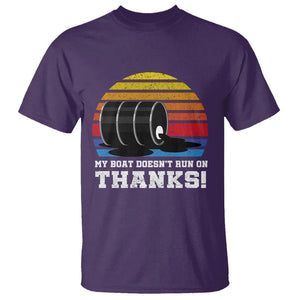 Funny Watercraft T Shirt My Boat Doesn't Run On Thanks Expensive Gas Joke TS11 Purple Print Your Wear