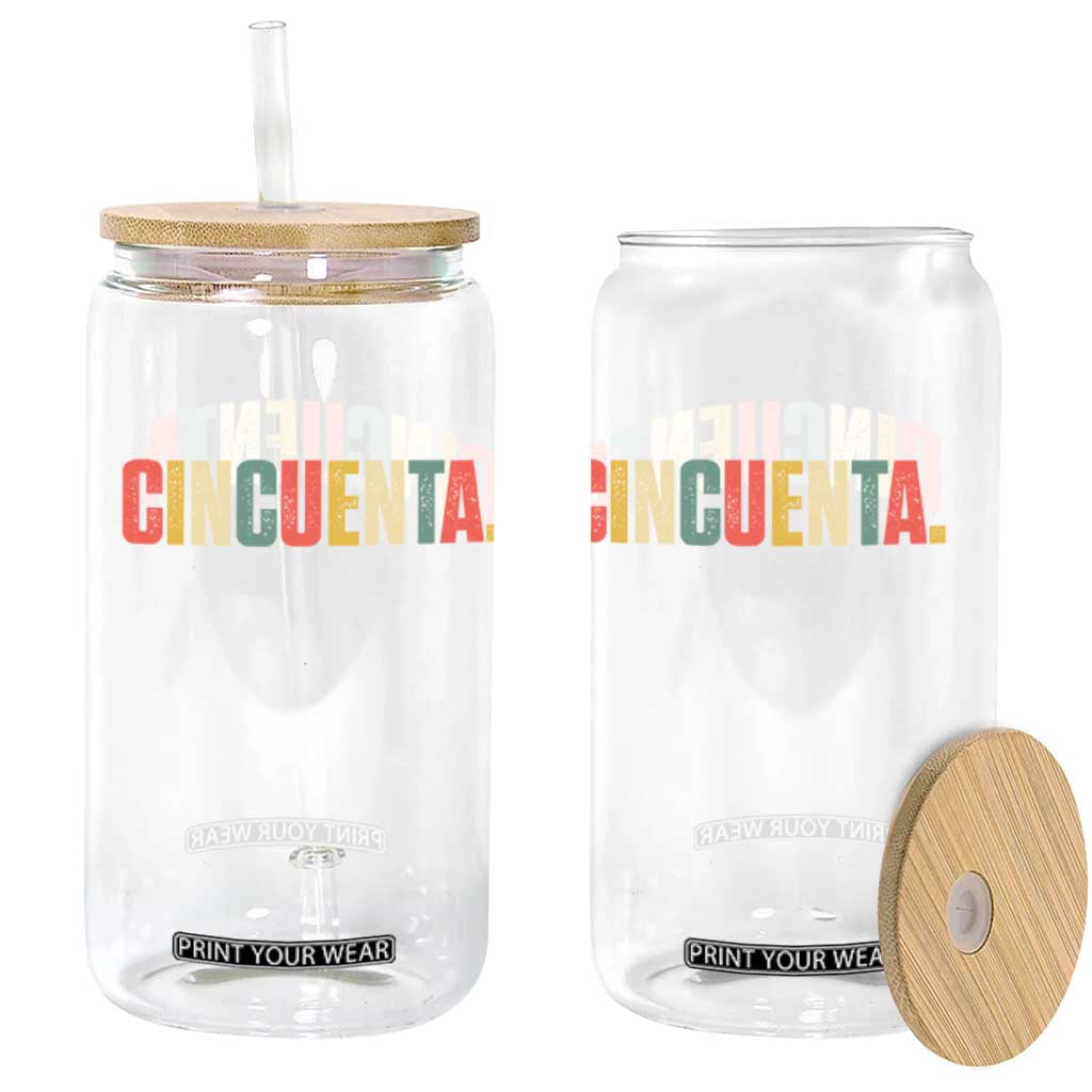 50th Birthday Cincuenta Glass Can Spanish Mexican 50 Years Old Bday TS11 Print Your Wear