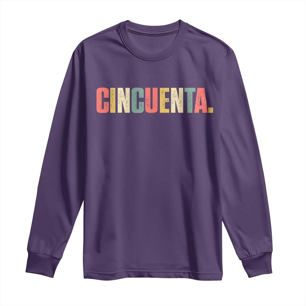 50th Birthday Cincuenta Long Sleeve Shirt Spanish Mexican 50 Years Old Bday TS11 Purple Print Your Wear