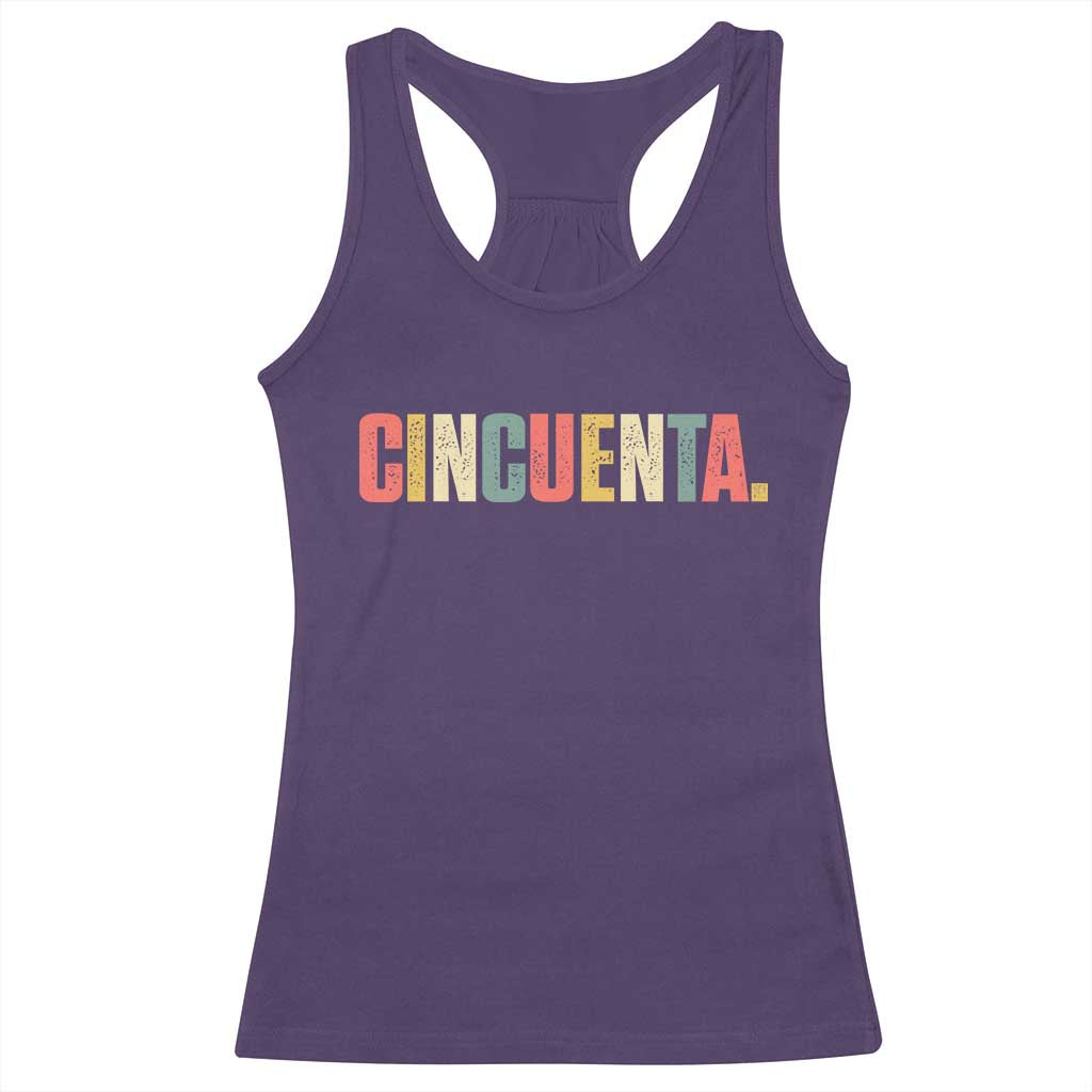 50th Birthday Cincuenta Racerback Tank Top Spanish Mexican 50 Years Old Bday TS11 Purple Print Your Wear