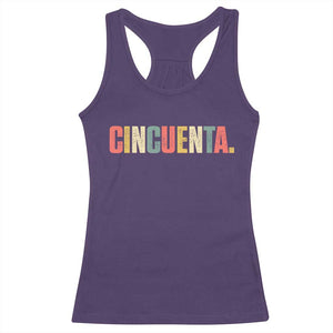 50th Birthday Cincuenta Racerback Tank Top Spanish Mexican 50 Years Old Bday TS11 Purple Print Your Wear