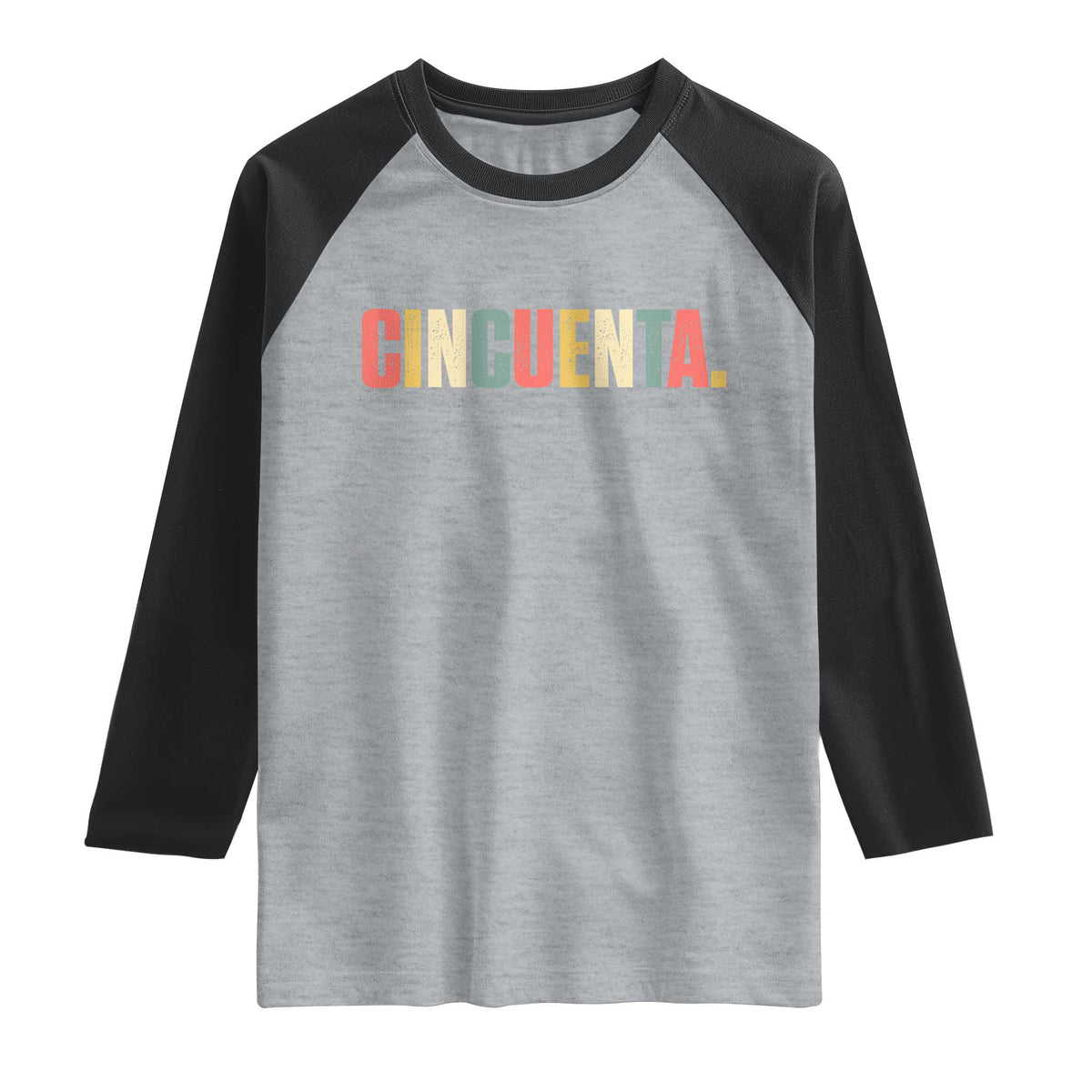 50th Birthday Cincuenta Raglan Shirt Spanish Mexican 50 Years Old Bday TS11 Heather Gray Black Print Your Wear