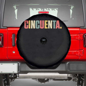 50th Birthday Cincuenta Spare Tire Cover Spanish Mexican 50 Years Old Bday TS11 Black Print Your Wear
