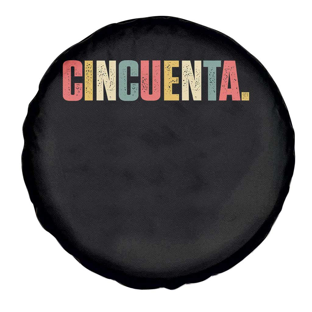 50th Birthday Cincuenta Spare Tire Cover Spanish Mexican 50 Years Old Bday TS11 Print Your Wear