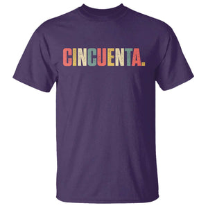 50th Birthday Cincuenta T Shirt Spanish Mexican 50 Years Old Bday TS11 Purple Print Your Wear