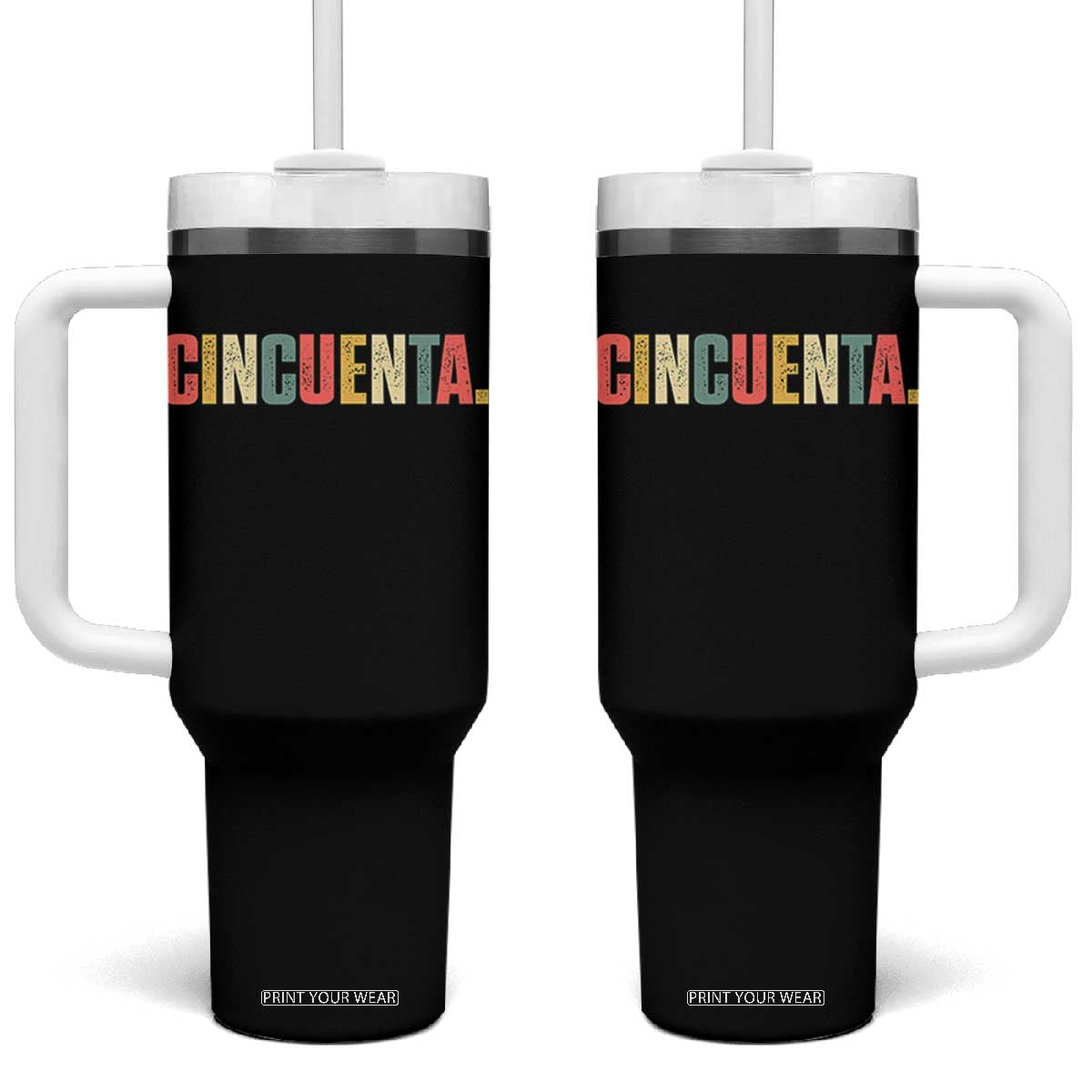 50th Birthday Cincuenta Tumbler With Handle Spanish Mexican 50 Years Old Bday TS11 One Size: 40 oz Black Print Your Wear