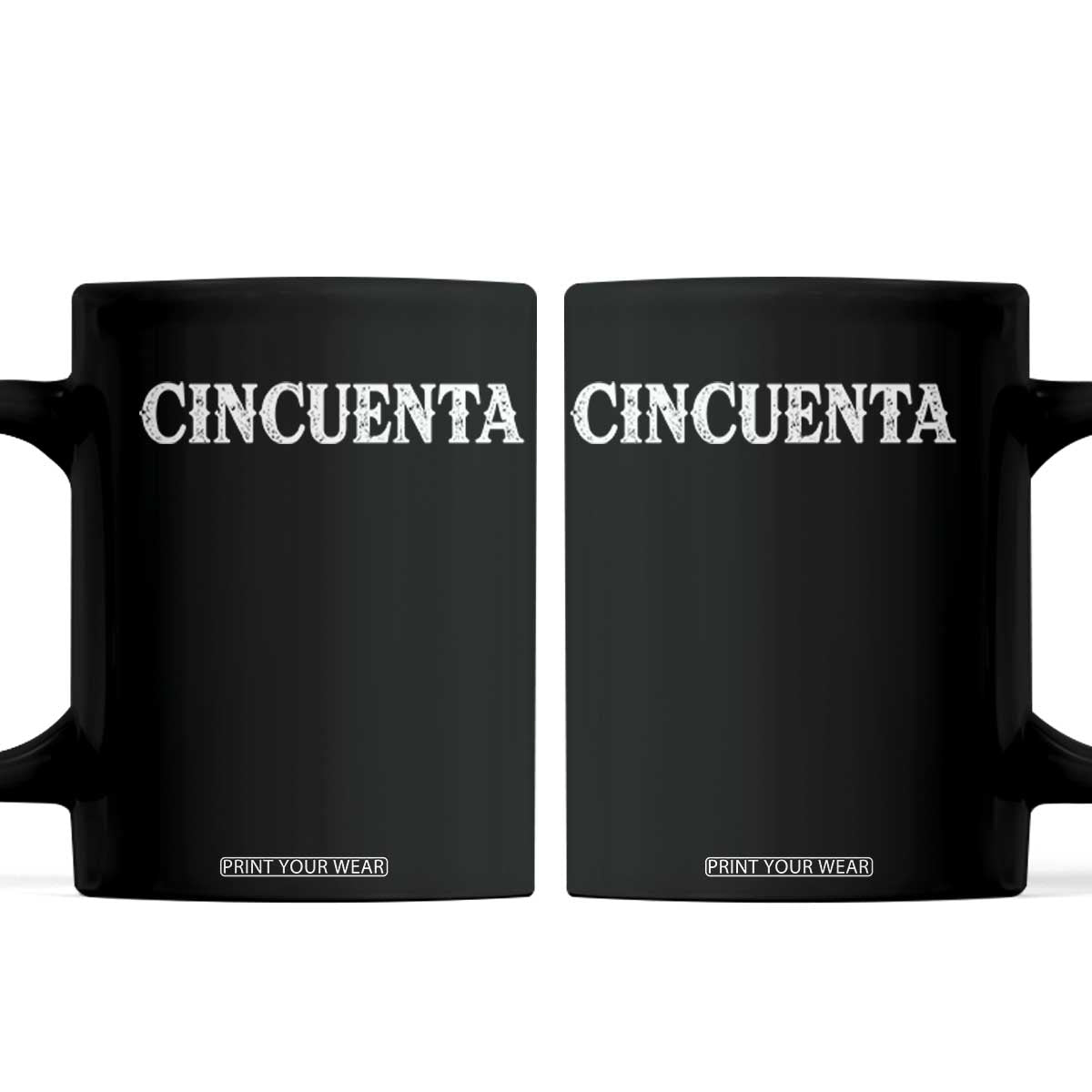 Spanish Mexican 50th Birthday Coffee Mug Cincuenta 50 Years Old Bday TS11 Black Print Your Wear