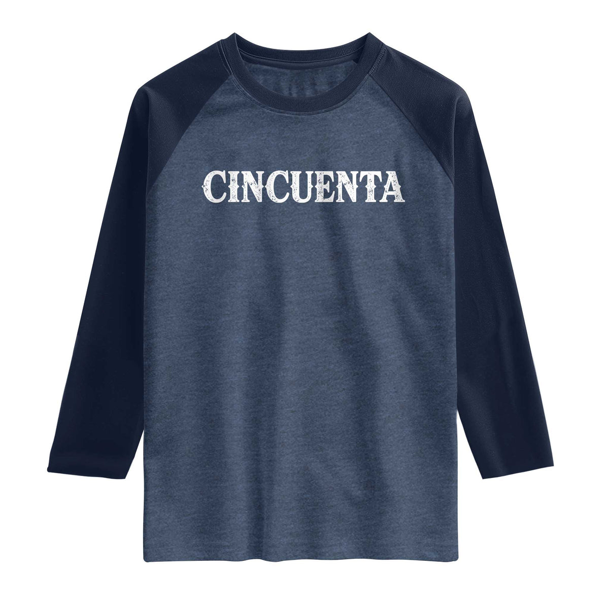 Spanish Mexican 50th Birthday Raglan Shirt Cincuenta 50 Years Old Bday TS11 Heather Denim Navy Print Your Wear