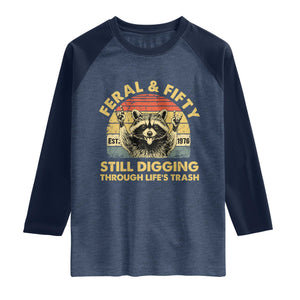 50th Birthday Raccoon Raglan Shirt Feral And Fifty Still Digging Through Life's Trash Est 1976 TS11 Heather Denim Navy Print Your Wear