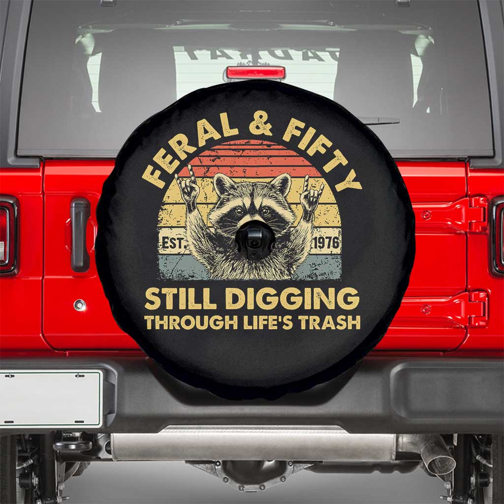50th Birthday Raccoon Spare Tire Cover Feral And Fifty Still Digging Through Life's Trash Est 1976 TS11 Black Print Your Wear