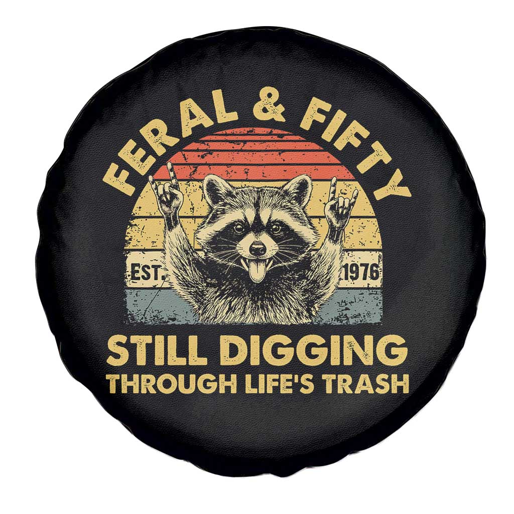50th Birthday Raccoon Spare Tire Cover Feral And Fifty Still Digging Through Life's Trash Est 1976 TS11 Print Your Wear