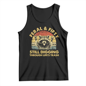 50th Birthday Raccoon Tank Top Feral And Fifty Still Digging Through Life's Trash Est 1976 TS11 Black Print Your Wear