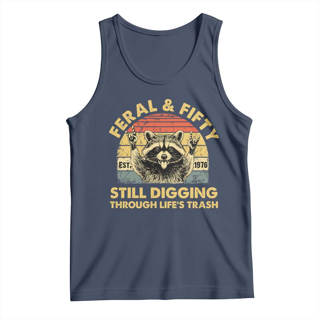50th Birthday Raccoon Tank Top Feral And Fifty Still Digging Through Life's Trash Est 1976 TS11 Navy Print Your Wear