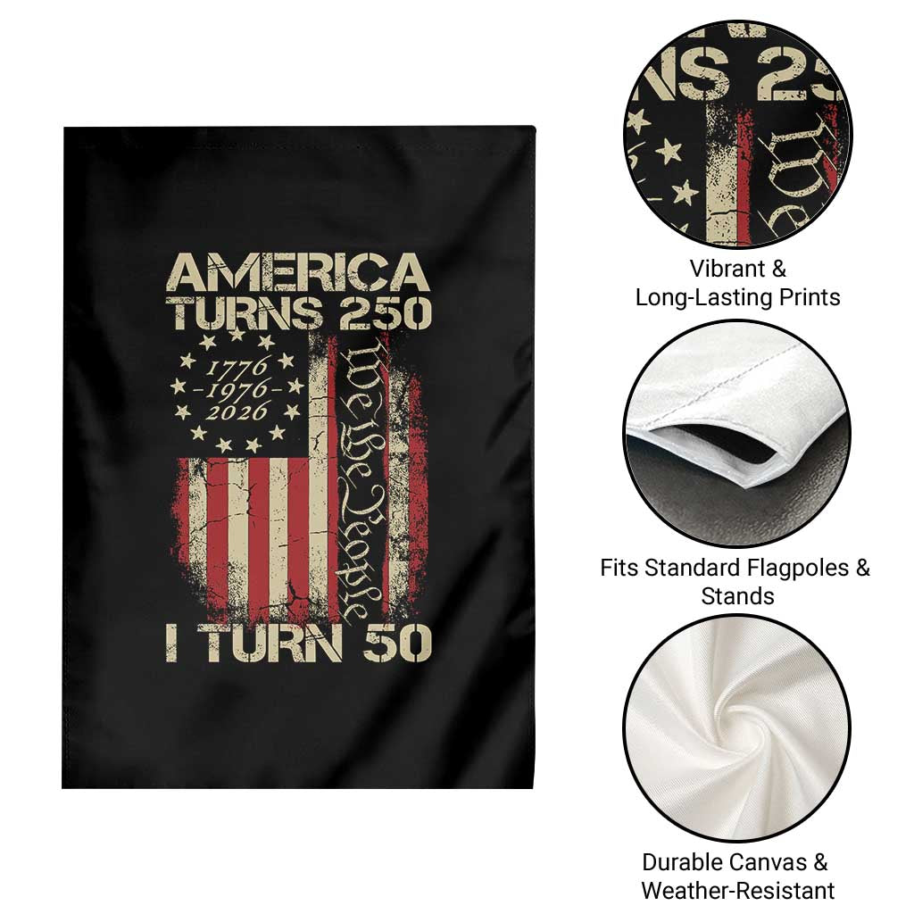 America Turns 250 I Turn 50 Garden Flag 50th Birthday 250th Anniversary USA Vintage 1976 Bday TS11 Print Your Wear