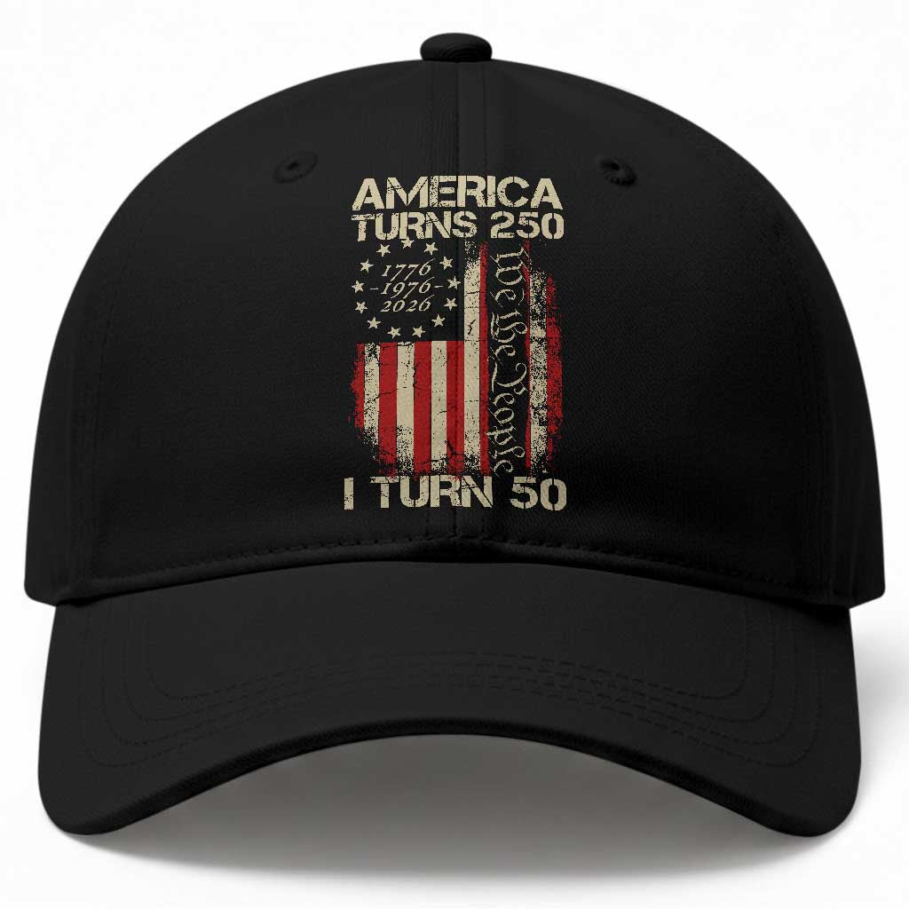 America Turns 250 I Turn 50 Baseball Cap 50th Birthday 250th Anniversary USA Vintage 1976 Bday TS11 Print Your Wear