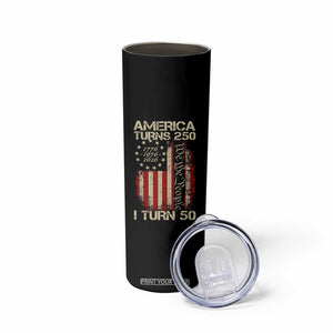America Turns 250 I Turn 50 Skinny Tumbler 50th Birthday 250th Anniversary USA Vintage 1976 Bday TS11 Print Your Wear