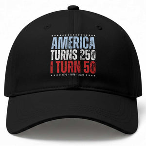 America Turns 250 I Turn 50 Baseball Cap 50th Birthday 250th Anniversary USA Vintage 1976 TS11 Print Your Wear