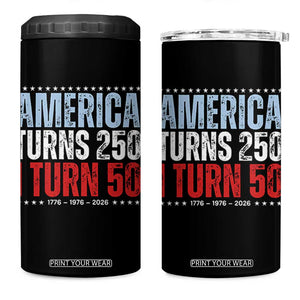 America Turns 250 I Turn 50 4 in 1 Can Cooler Tumbler 50th Birthday 250th Anniversary USA Vintage 1976 TS11 One Size: 16 oz Black Print Your Wear