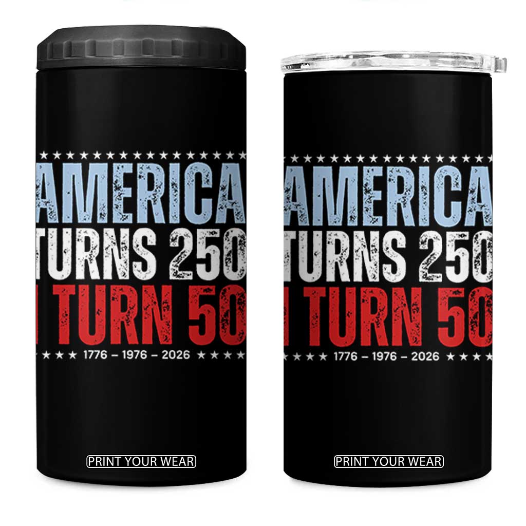 America Turns 250 I Turn 50 4 in 1 Can Cooler Tumbler 50th Birthday 250th Anniversary USA Vintage 1976 TS11 One Size: 16 oz Black Print Your Wear