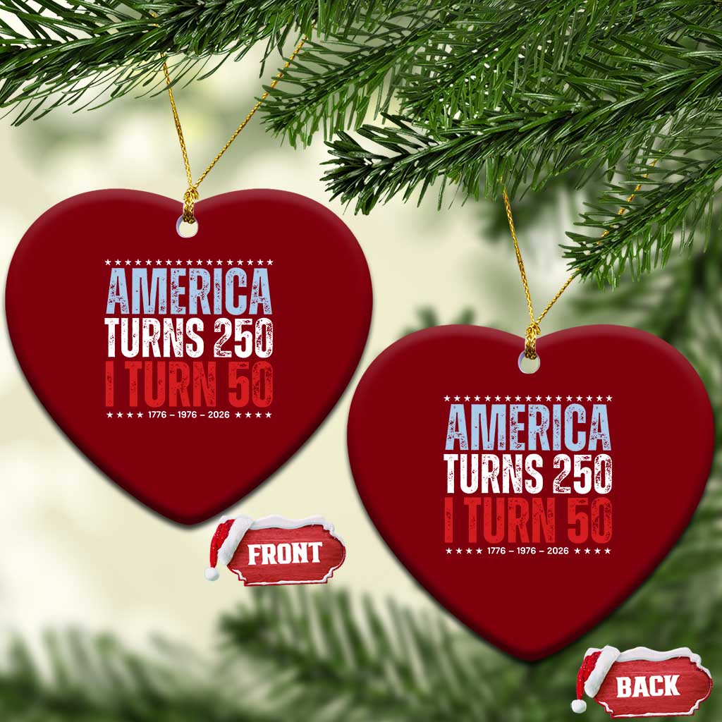 America Turns 250 I Turn 50 Ceramic Ornament 50th Birthday 250th Anniversary USA Vintage 1976 TS11 Print Your Wear