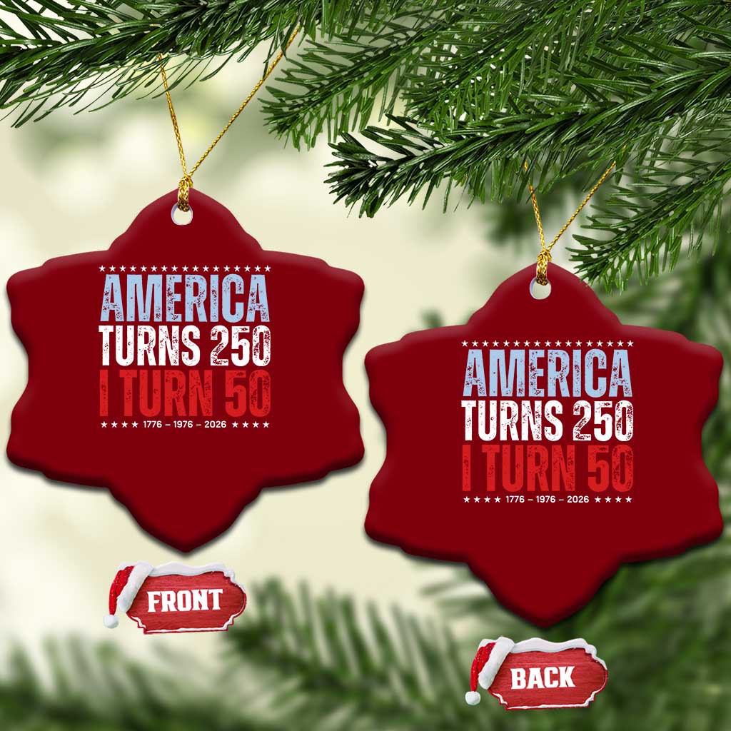 America Turns 250 I Turn 50 Ceramic Ornament 50th Birthday 250th Anniversary USA Vintage 1976 TS11 Print Your Wear